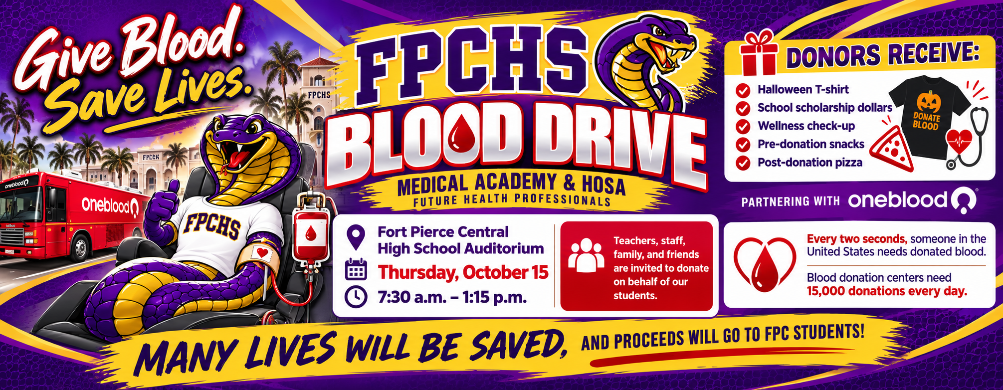 Fort Pierce Central High School Blood Drive banner featuring the purple and gold Cobra mascot donating blood, OneBlood partnership, event date Thursday, October 15, 7:30 a.m. to 1:15 p.m., and donor benefits including a Halloween T-shirt, scholarship dollars, wellness check-up, snacks, and pizza.”